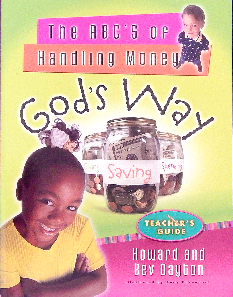 The ABC's of Handling Money Gods Way - Teachers Guide